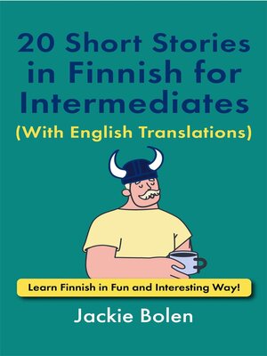 cover image of 20 Short Stories in Finnish for Intermediates (With English Translations)